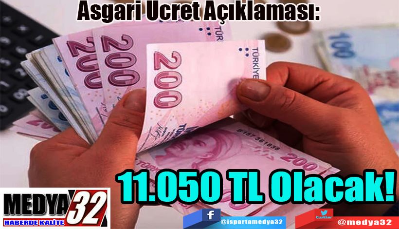 Asgari Ücret Açıklaması: 11.050 TL Olacak!