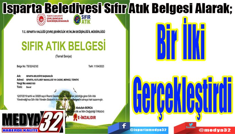 Isparta Belediyesi Sıfır Atık Belgesi Alarak;  Bir İlki Gerçekleştirdi