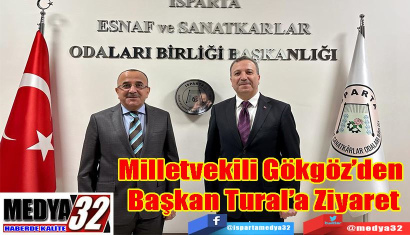 Milletvekili Gökgöz’den  Başkan Tural’a Ziyaret  