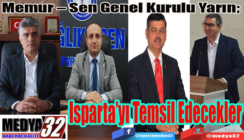 Memur – Sen Genel Kurulu Yarın;  Isparta’yı Temsil Edecekler