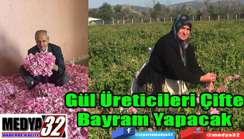 Gül Üreticileri Çifte Bayram Yapacak