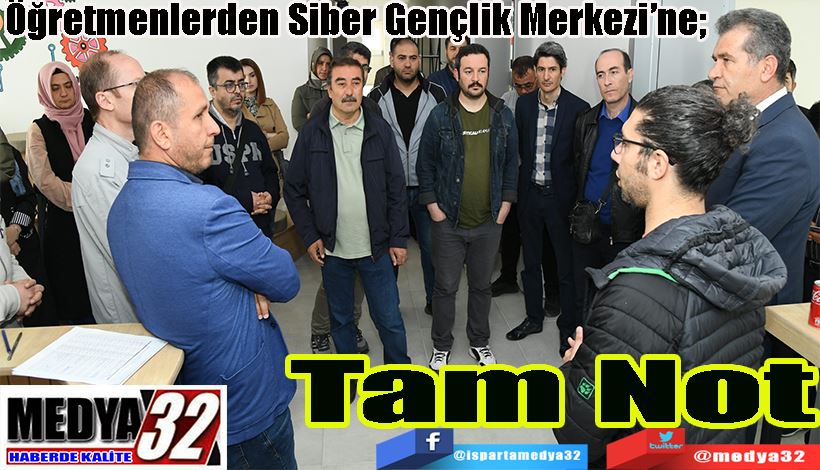 Öğretmenlerden Siber Gençlik Merkezi’ne;  Tam Not 