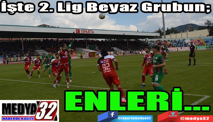 İşte 2. Lig Beyaz Grubun ENLERİ…