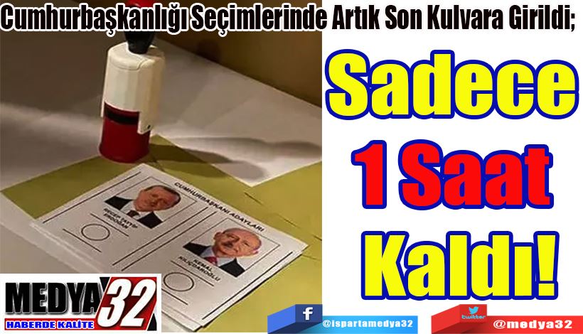 Sadece  1 Saat  Kaldı! 