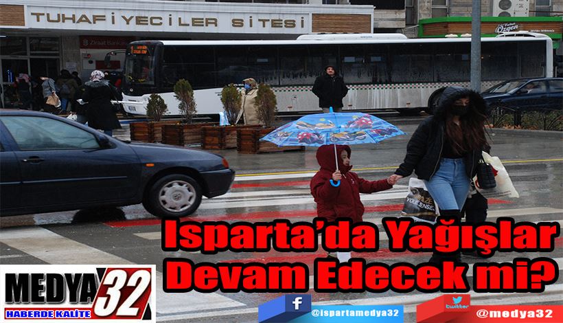 Isparta’da Yağışlar Devam Edecek mi?