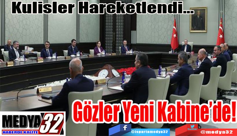 Kulisler Hareketlendi…  Gözler Yeni Kabine’de!