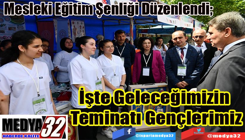 Mesleki Eğitim Şenliği Düzenlendi;  İşte Geleceğimizin  Teminatı Gençlerimiz