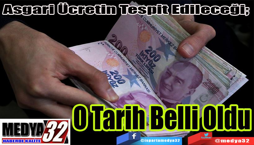 Asgari Ücretin Tespit Edileceği;  O Tarih Belli Oldu 