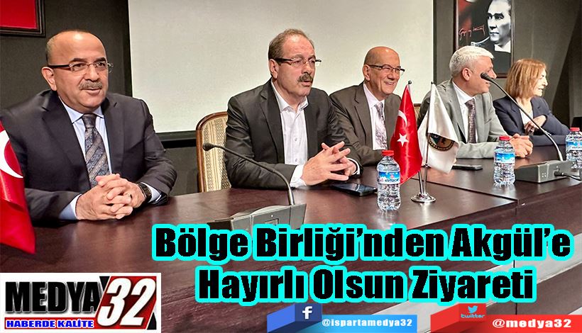 Bölge Birliği’nden Akgül’e  Hayırlı Olsun Ziyareti 