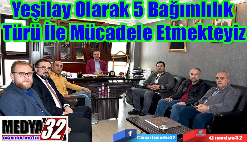 Yeşilay Olarak 5 Bağımlılık  Türü İle Mücadele Etmekteyiz