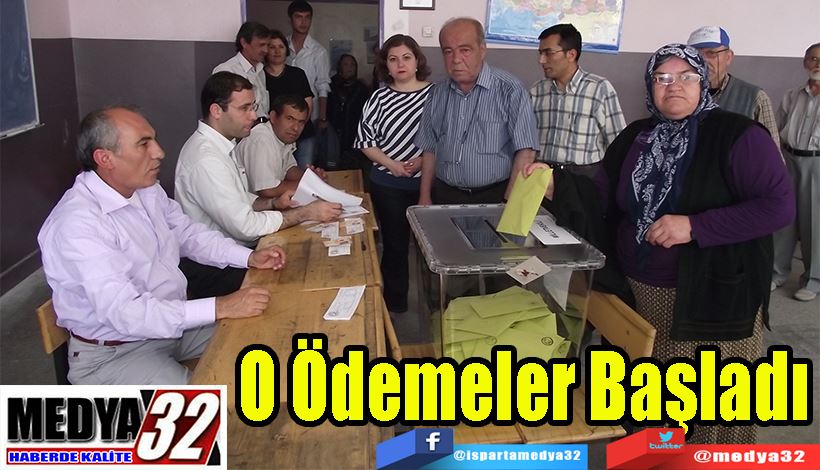 O Ödemeler Başladı