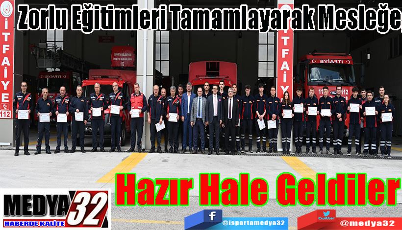 Zorlu Eğitimleri Tamamlayarak Mesleğe;  Hazır Hale Geldiler 