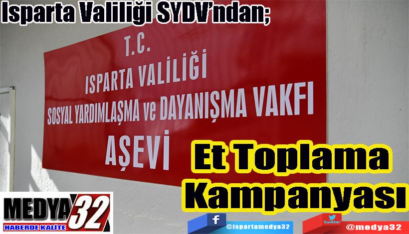  Isparta Valiliği SYDV’ndan;  Et Toplama Kampanyası