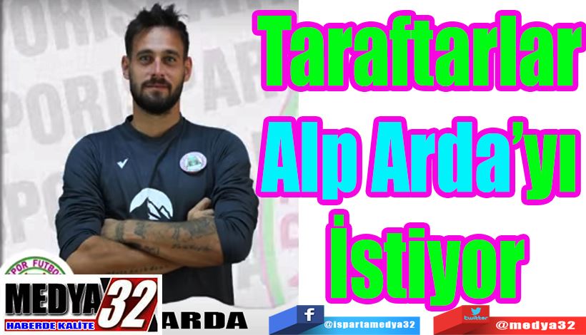 Taraftarlar  Alp Arda’yı  İstiyor 