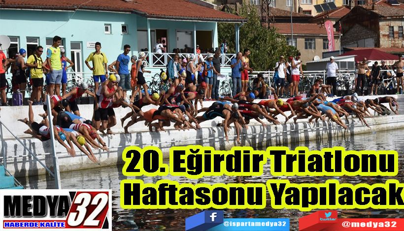 20. Eğirdir Triatlonu  Haftasonu Yapılacak 