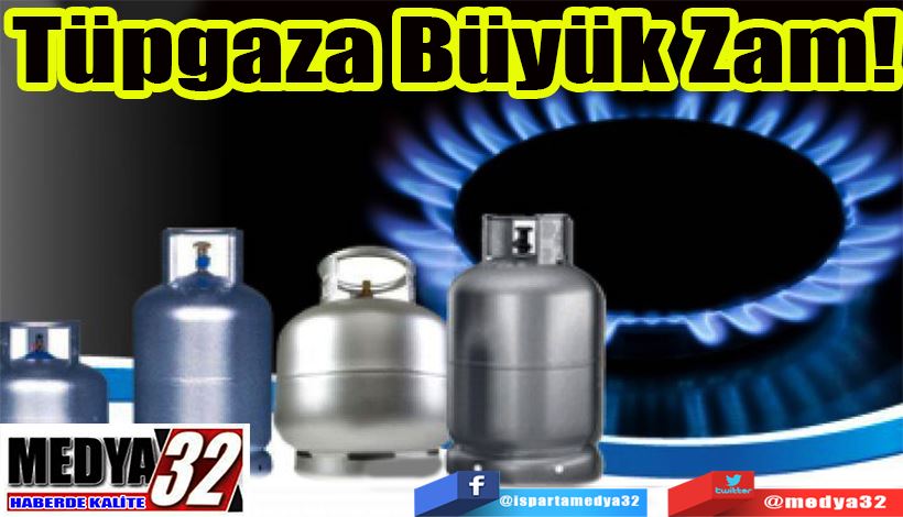 Tüpgaza Büyük Zam!