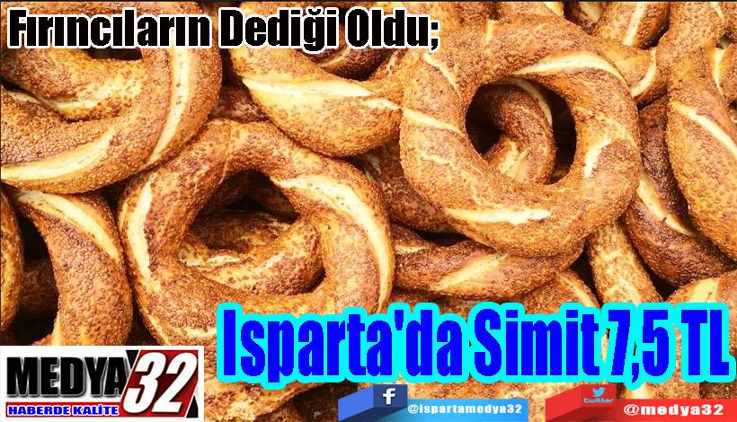 Fırıncıların Dediği Oldu;  Isparta