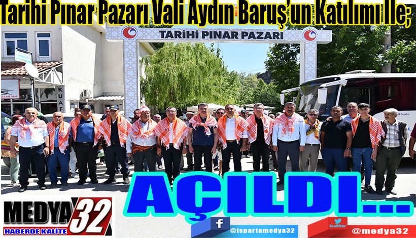 Tarihi Pınar Pazarı Vali Aydın Baruş’un Katılımı İle;  AÇILDI…