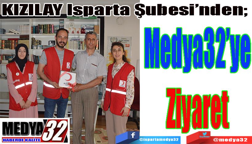 KIZILAY Isparta Şubesi’nden;  Medya32’ye Ziyaret