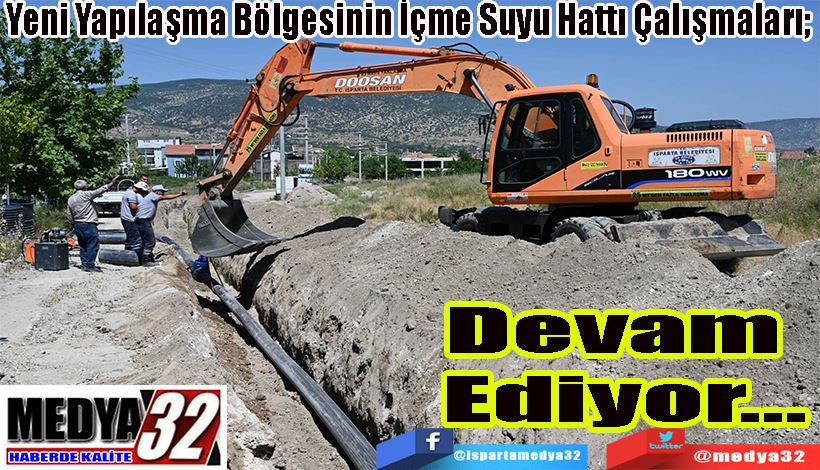 Yeni Yapılaşma Bölgesinin İçme Suyu Hattı Çalışmaları;  Devam Ediyor…