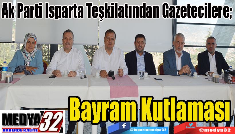 Ak Parti Isparta Teşkilatından Gazetecilere;  Bayram Kutlaması 