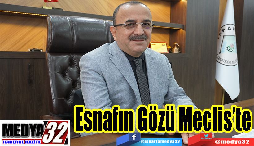 Esnafın Gözü Meclis’te