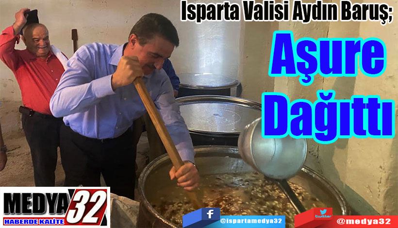 Isparta Valisi Aydın Baruş;  Aşure Dağıttı 