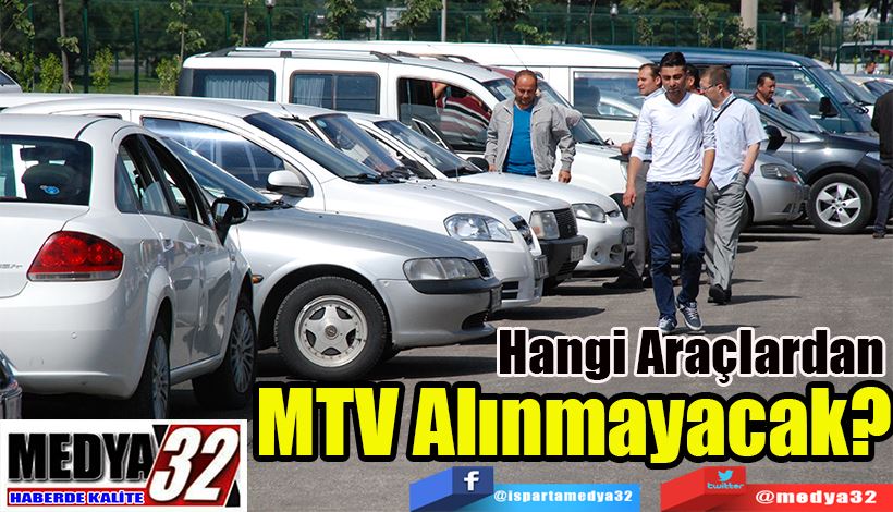 Hangi Araçlardan  MTV Alınmayacak?