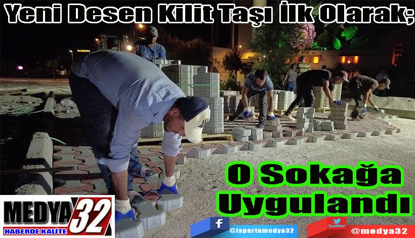 Yeni Desen Kilit Taşı İlk Olarak;  O Sokağa Uygulandı 