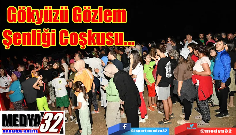 Gökyüzü Gözlem  Şenliği Coşkusu…