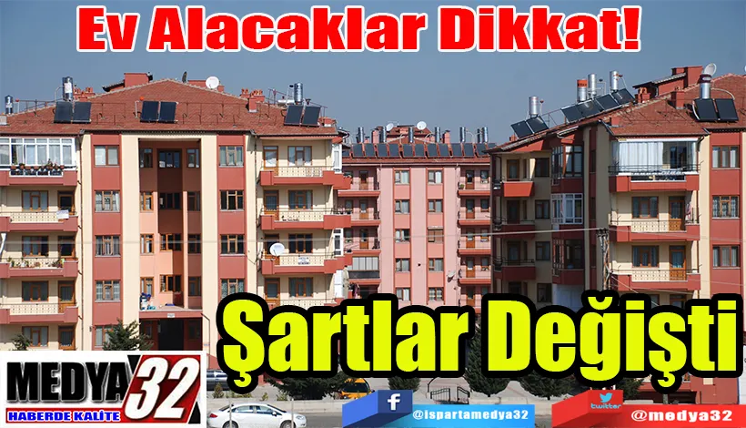 Ev Alacaklar Dikkat!  Şartlar Değişti