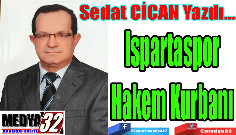 Ispartaspor Hakem Kurbanı