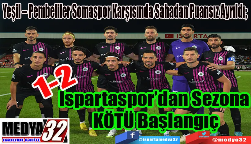 Ispartaspor’dan Sezona KÖTÜ Başlangıç