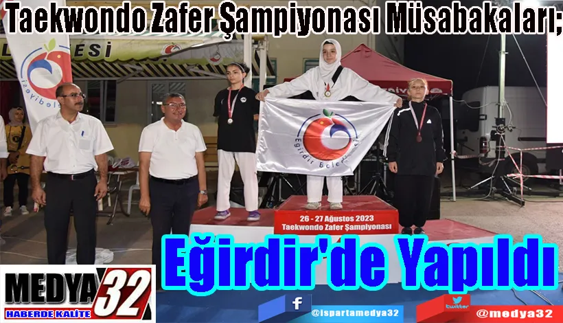 Taekwondo Zafer Şampiyonası Müsabakaları; Eğirdir