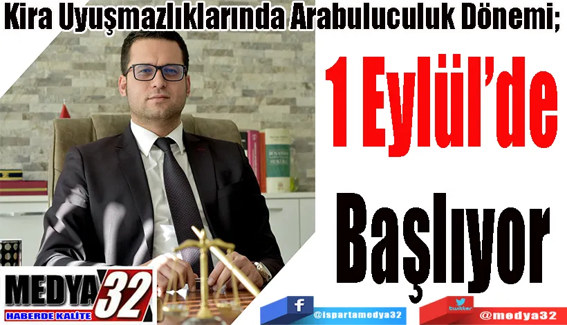 Kira Uyuşmazlıklarında Arabuluculuk Dönemi;  1 Eylül’de Başlıyor 