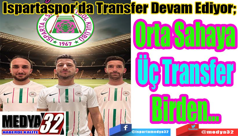 Orta Sahaya Üç Transfer Birden…