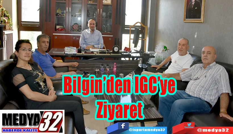 Bilgin’den IGC’ye Ziyaret 