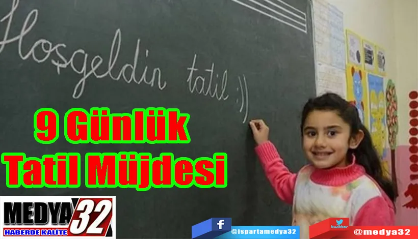 9 Günlük Tatil Müjdesi:  Bakanlık Resmen Açıkladı!