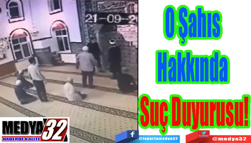 O Şahıs  Hakkında  Suç Duyurusu 