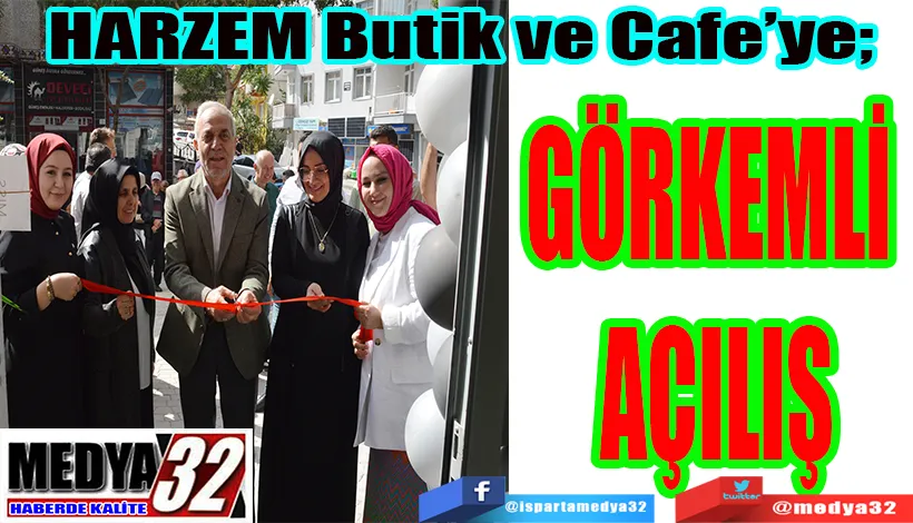 HARZEM Butik ve Cafe’ye GÖRKEMLİ  AÇILIŞ