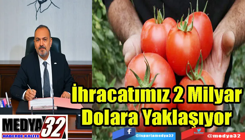 İhracatımız 2 Milyar  Dolara Yaklaşıyor 