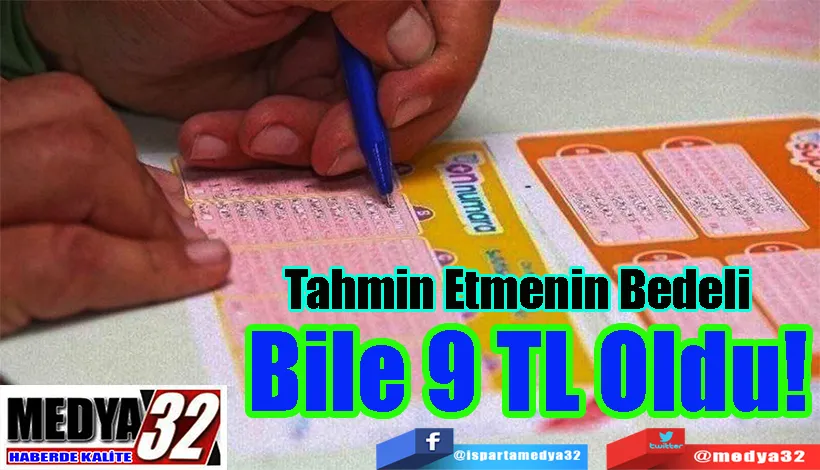 Şans Oyunlarına Zam! Hangi Oyuna Ne Kadar Zam Geldi? Tahmin Etmenin Bedeli Bile 9 TL Oldu! 