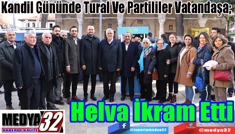 Kandil Gününde Tural Ve Partililer Vatandaşa;  Helva İkram Etti