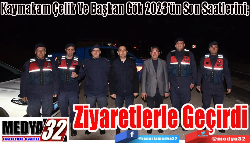 Kaymakam Çelik Ve Başkan Gök 2023’ün Son Saatlerini;  Ziyaretlerle Geçirdi