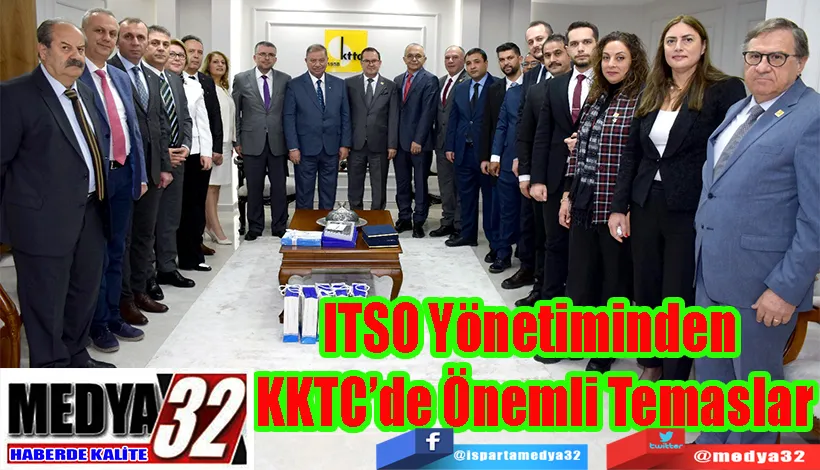 ITSO Yönetiminden  KKTC’de Önemli Temaslar