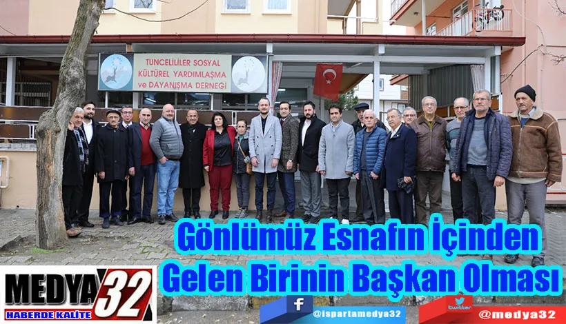 Gönlümüz Esnafın İçinden  Gelen Birinin Başkan Olması 