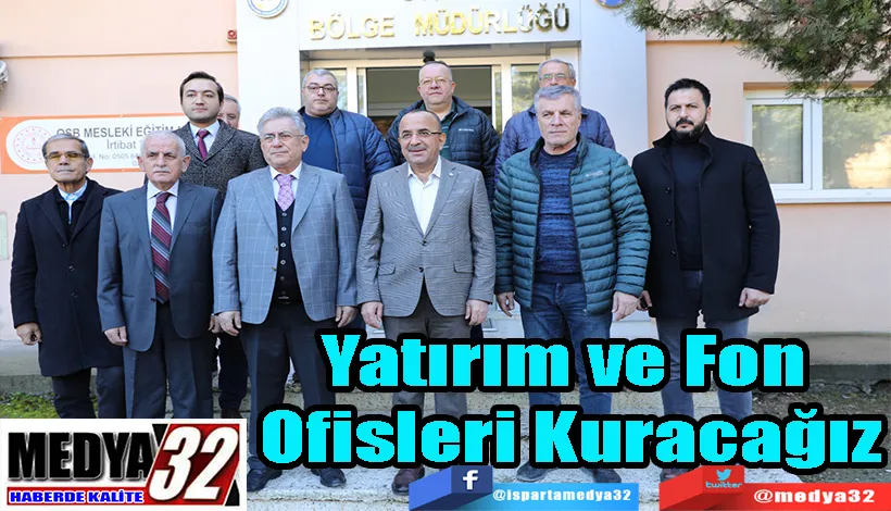 Yatırım ve Fon  Ofisleri Kuracağız