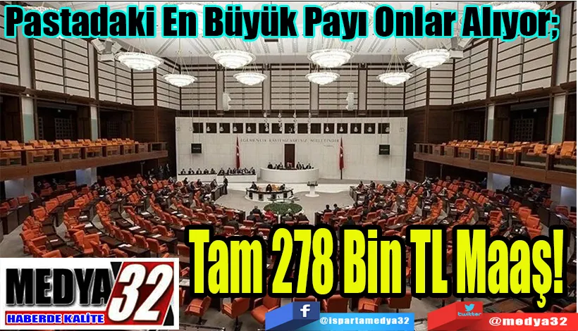 Pastadaki En Büyük Payı Onlar Alıyor;  Tam 278 Bin TL Maaş! 