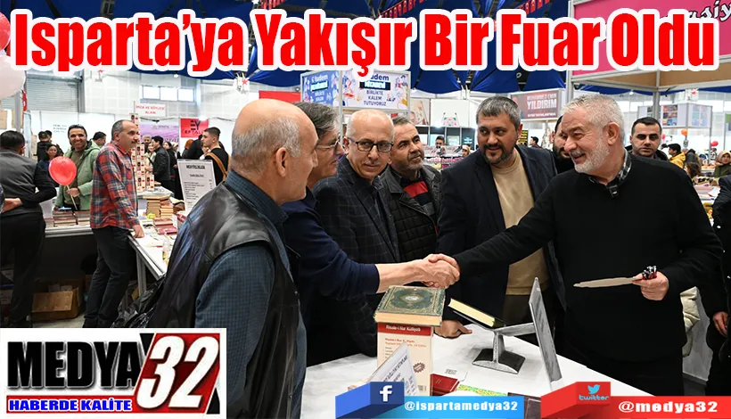 Isparta’ya Yakışır  Bir Fuar Oldu 