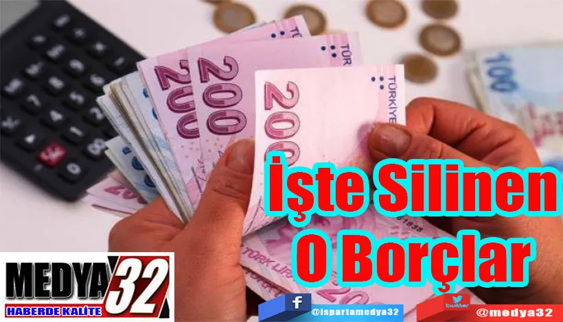 İşte Silinen  O Borçlar 
